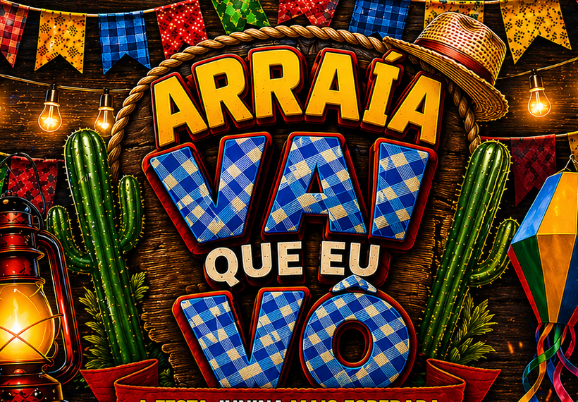 Arraía Vai Que Eu Vô